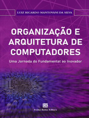 cover image of Organização e Arquitetura de Computadores